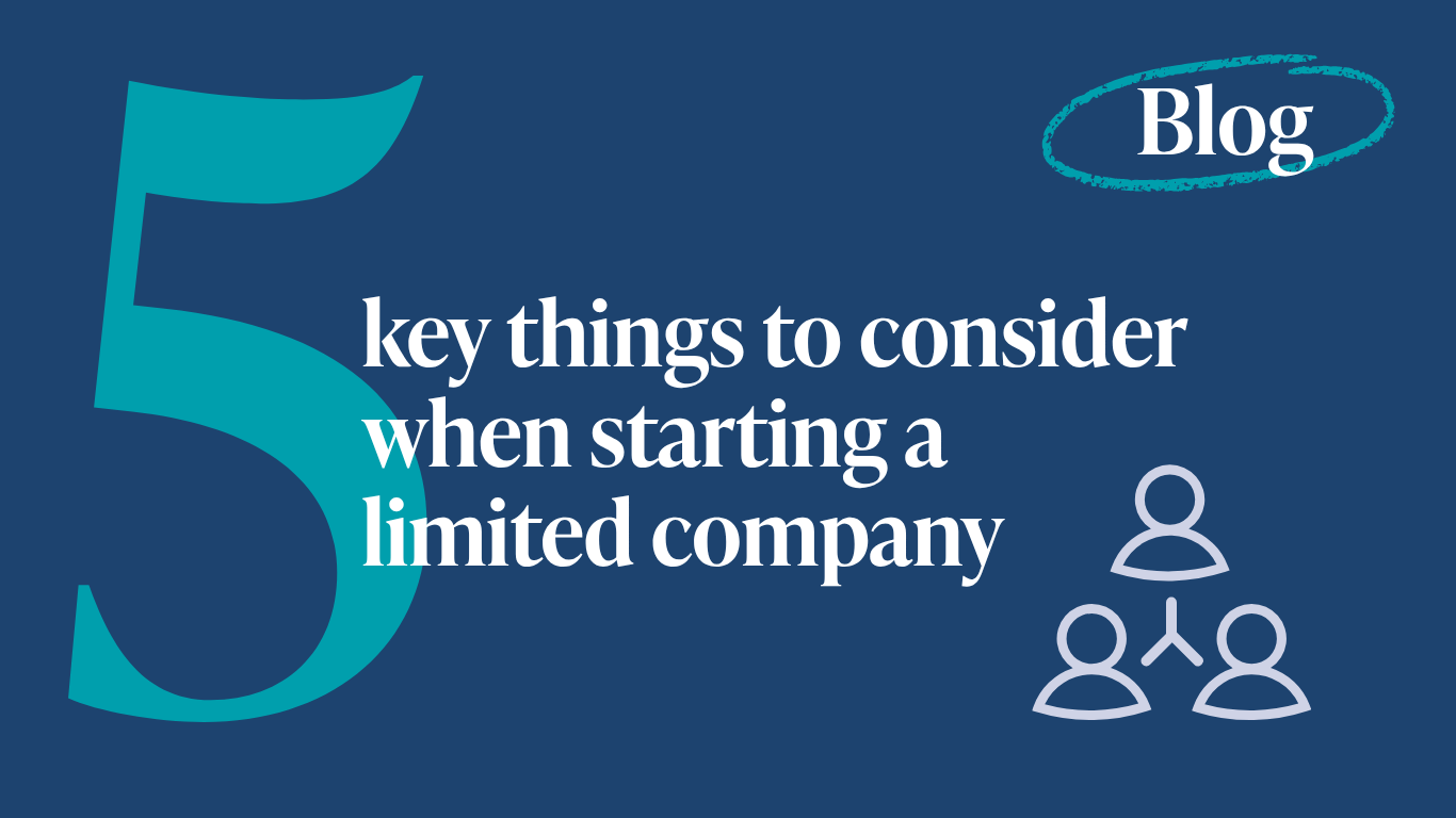 5 Key Things to Consider When Starting a Limited Company